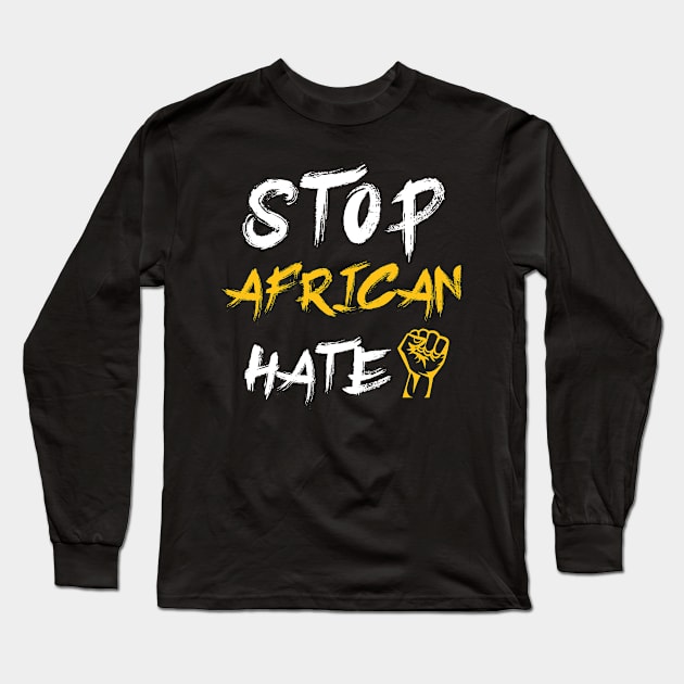 Stop African hate Black lifes matter Long Sleeve T-Shirt by PH-Design